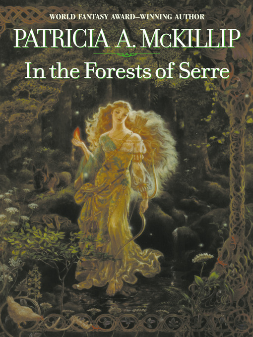 Title details for In The Forests Of Serre by Patricia McKillip - Available